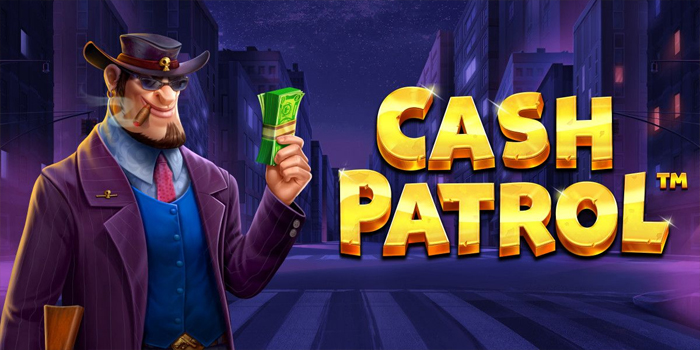 Tips for Winning the Jackpot in the Cash Patrol Slot